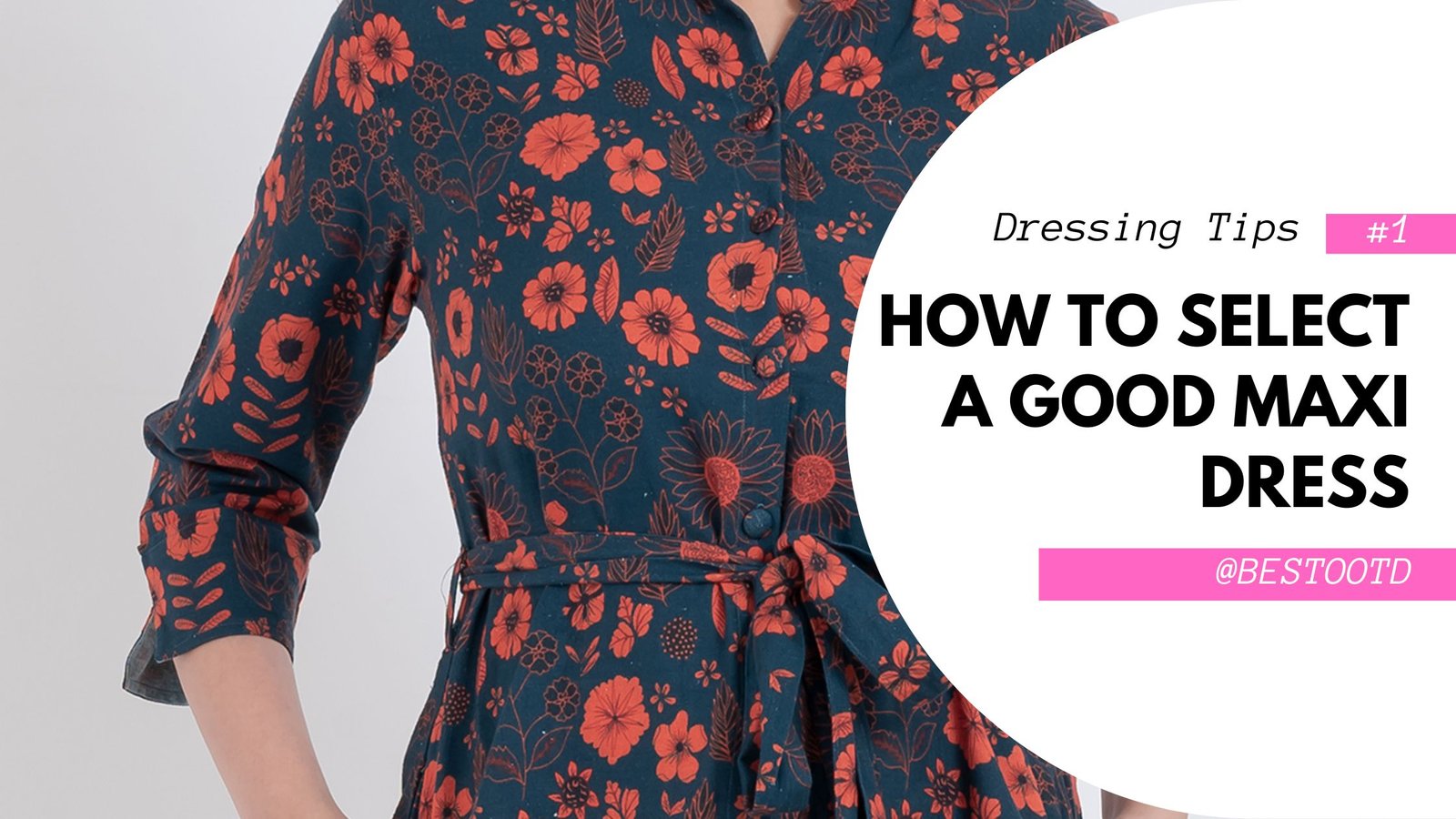 How to Select a Good Maxi Dress